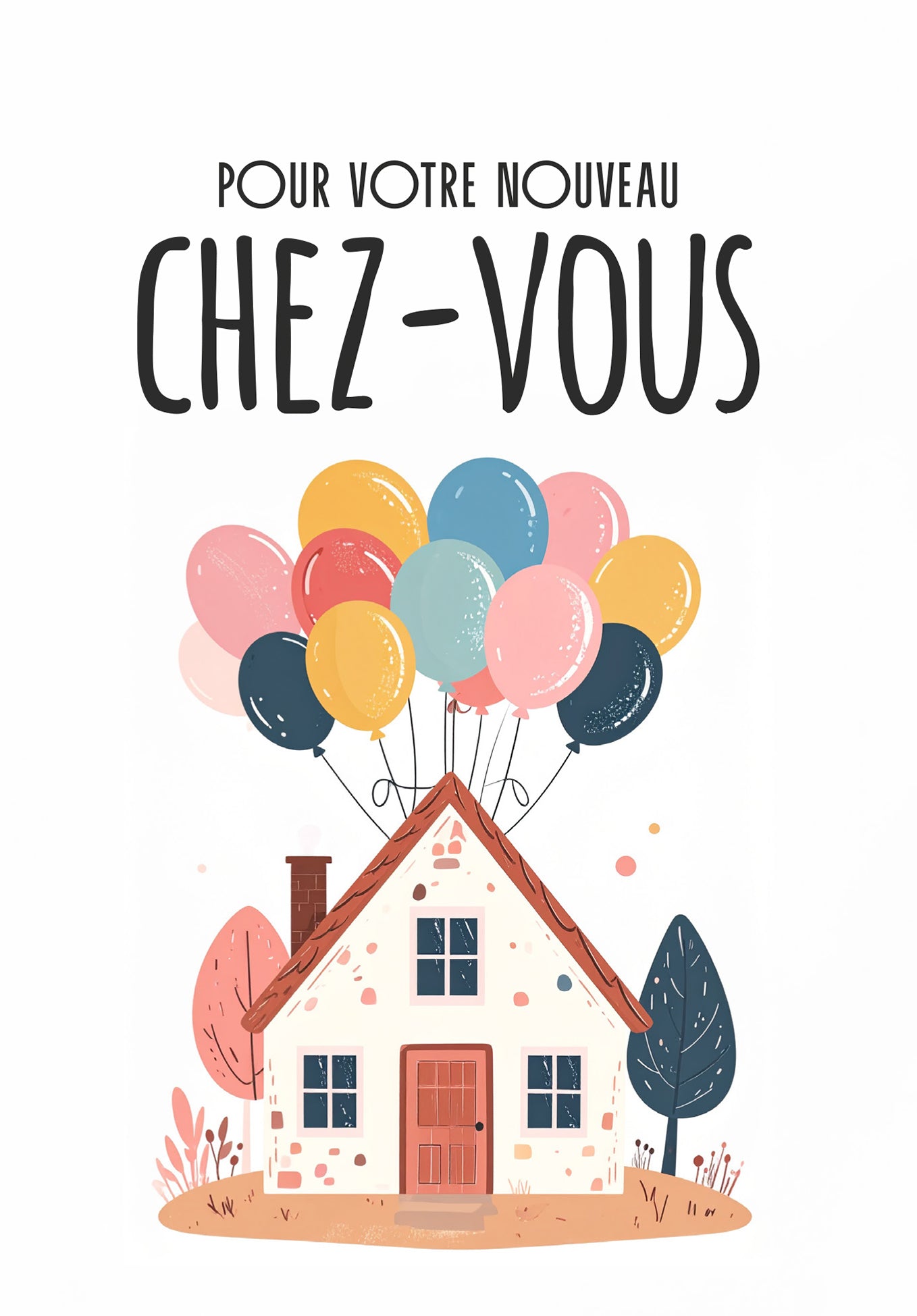 Pour votre nouveau chez-vous - Maison ballon