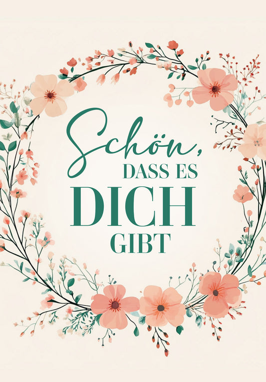 Schön dass es dich gibt - Blumenkranz