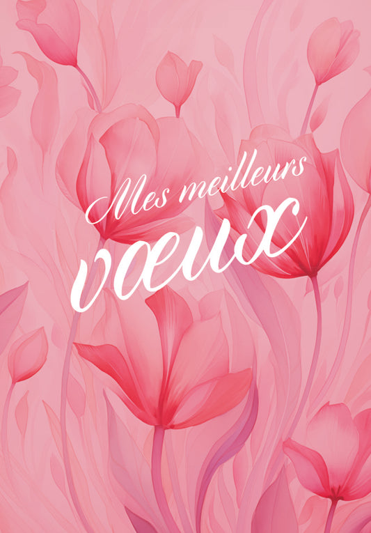 Mes meilleurs vœux - Fleurs roses