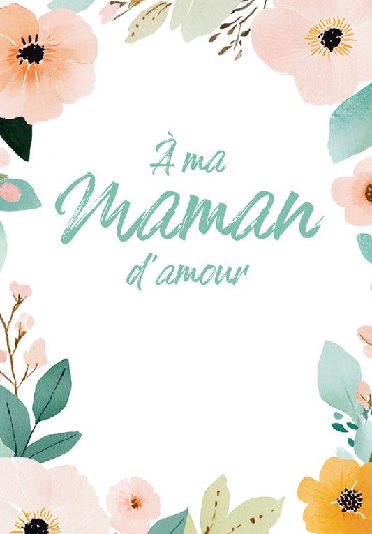 À ma maman - Cadre à fleurs